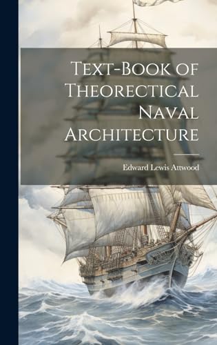 Text-book of Theorectical Naval Architecture
