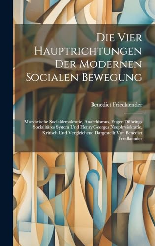Die vier Hauptrichtungen der modernen socialen Bewegung