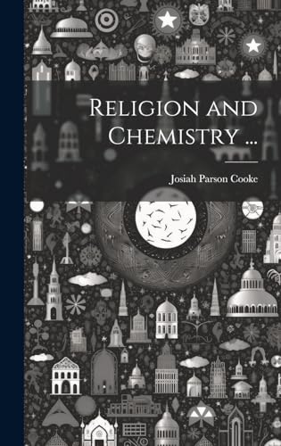 Religion and Chemistry ...