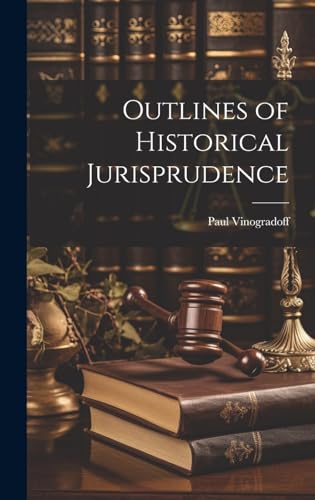 Outlines of Historical Jurisprudence