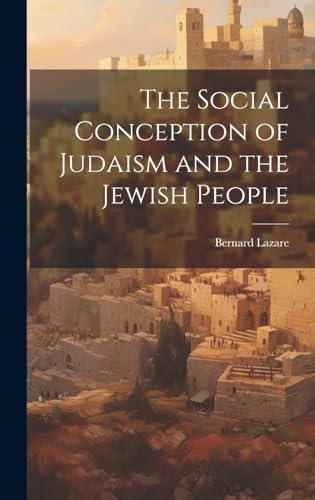 The Social Conception of Judaism and the Jewish People