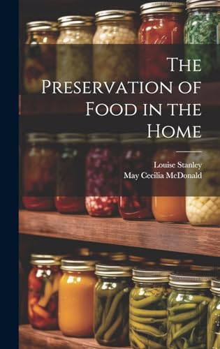 The Preservation of Food in the Home