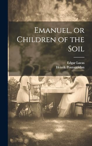 Emanuel, or Children of the Soil