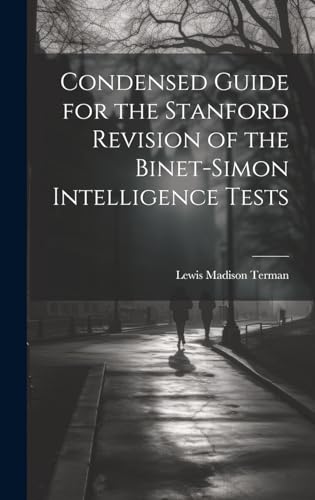 Condensed Guide for the Stanford Revision of the Binet-Simon Intelligence Tests