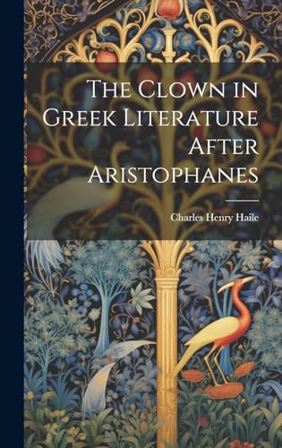 The Clown in Greek Literature After Aristophanes