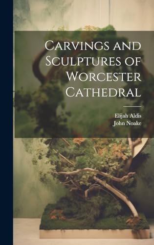 Carvings and Sculptures of Worcester Cathedral