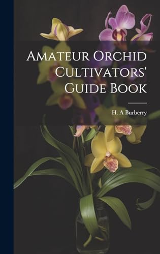 Amateur Orchid Cultivators' Guide Book