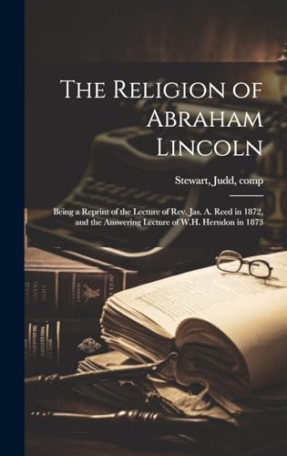 The Religion of Abraham Lincoln