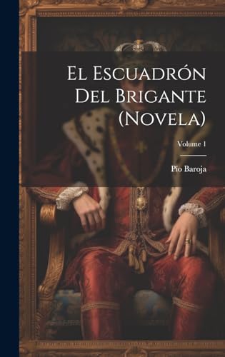 El escuadrón del brigante (novela); Volume 1
