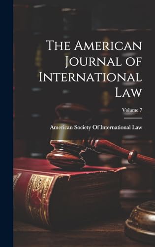 The American Journal of International Law; Volume 7