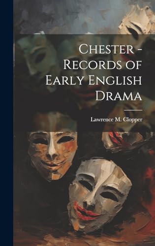 Chester - Records of Early English Drama