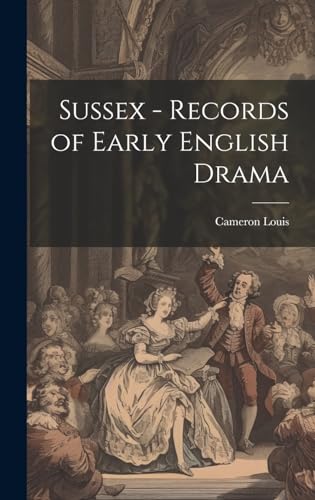 Sussex - Records of Early English Drama