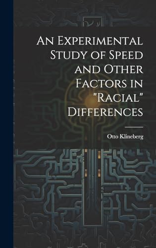 An Experimental Study of Speed and Other Factors in 'racial' Differences