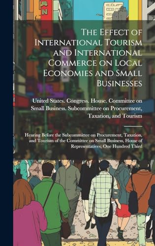 The Effect of International Tourism and International Commerce on Local Economies and Small Businesses