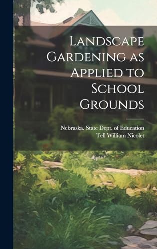 Landscape Gardening as Applied to School Grounds