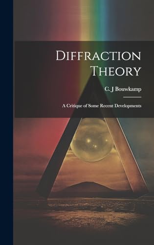 Diffraction Theory; a Critique of Some Recent Developments