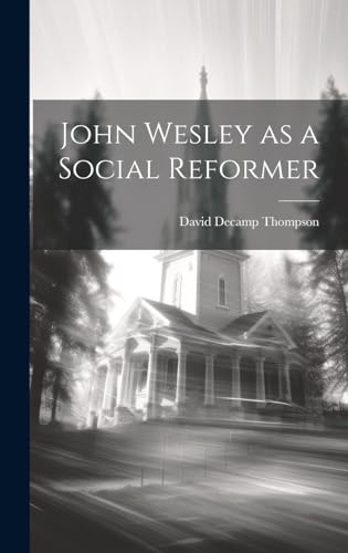 John Wesley as a Social Reformer
