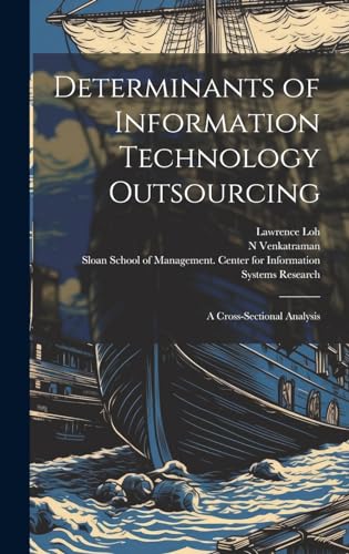 Determinants of Information Technology Outsourcing
