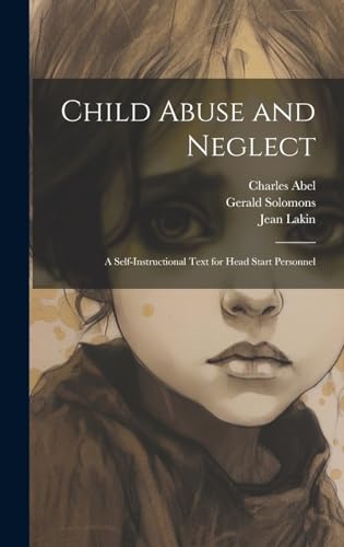 Child Abuse and Neglect