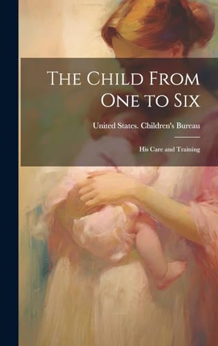 The Child From one to Six