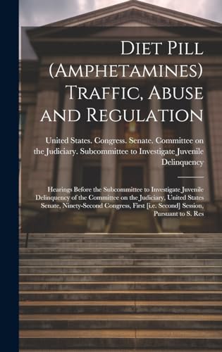 Diet Pill (amphetamines) Traffic, Abuse and Regulation