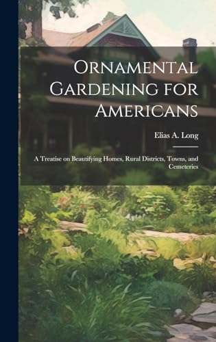 Ornamental Gardening for Americans