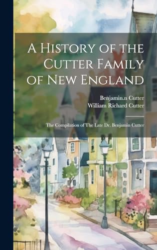 A History of the Cutter Family of New England