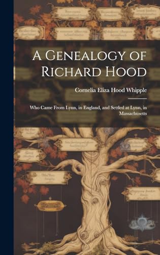 A Genealogy of Richard Hood