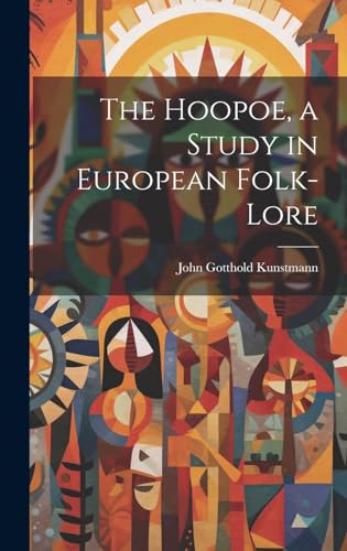 The Hoopoe, a Study in European Folk-lore