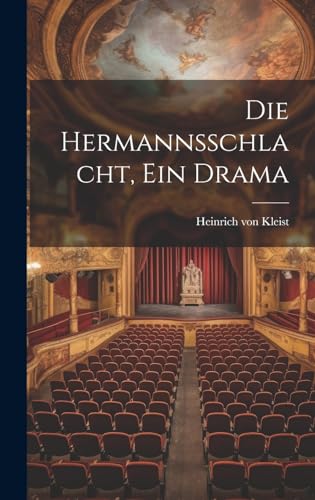 Die Hermannsschlacht, ein Drama