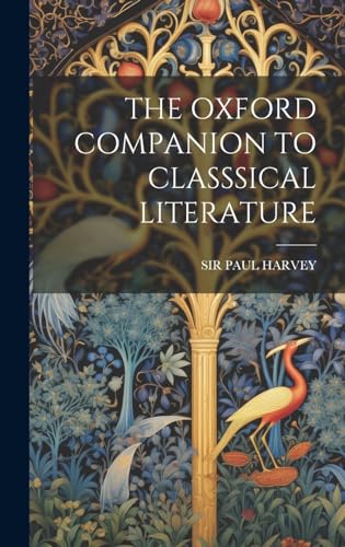 THE OXFORD COMPANION TO CLASSSICAL LITERATURE