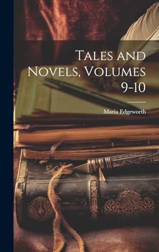 Tales and Novels, Volumes 9-10