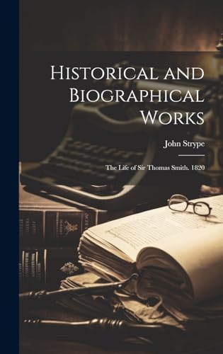 Historical and Biographical Works