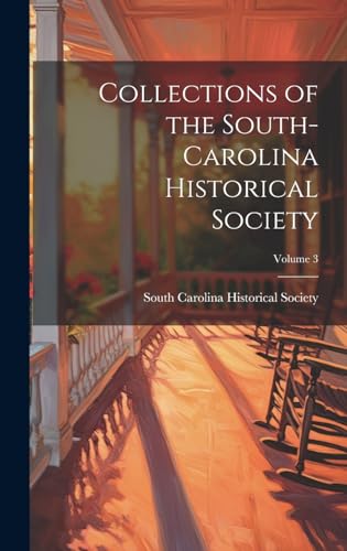 Collections of the South-Carolina Historical Society; Volume 3