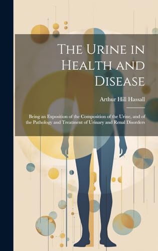 The Urine in Health and Disease