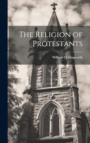 The Religion of Protestants