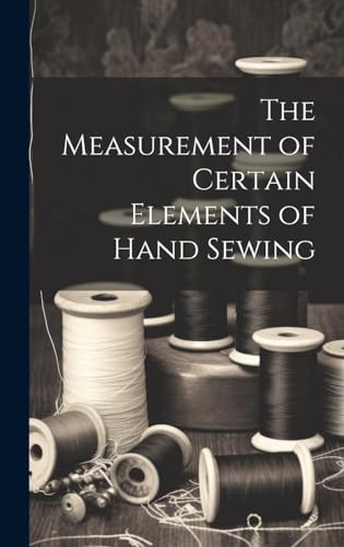 The Measurement of Certain Elements of Hand Sewing