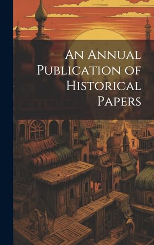 An Annual Publication of Historical Papers