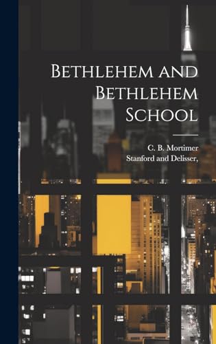 Bethlehem and Bethlehem School