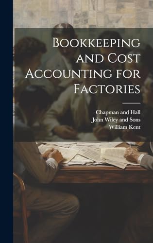 Bookkeeping and Cost Accounting for Factories