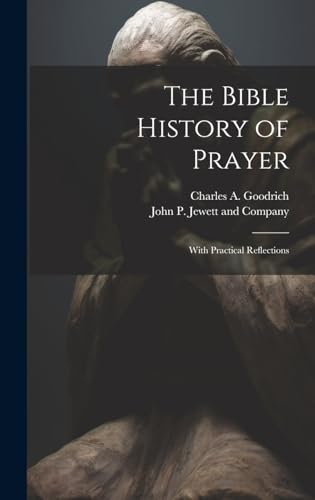The Bible History of Prayer