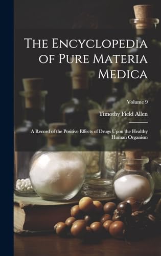 The Encyclopedia of Pure Materia Medica