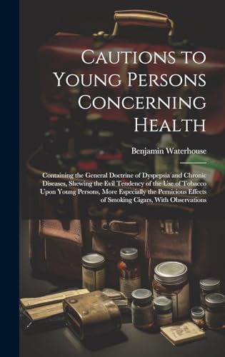 Cautions to Young Persons Concerning Health
