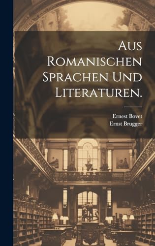 Aus Romanischen Sprachen und Literaturen.