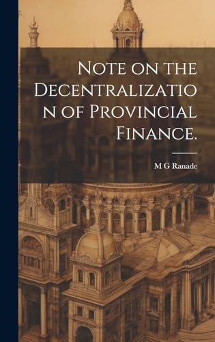 Note on the Decentralization of Provincial Finance.