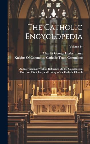 The Catholic Encyclopedia