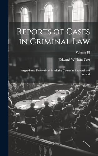 Reports of Cases in Criminal Law