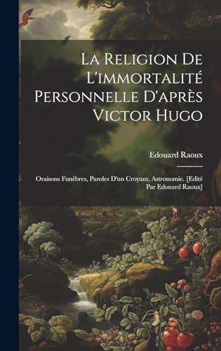 La religion de l'immortalité personnelle d'après Victor Hugo