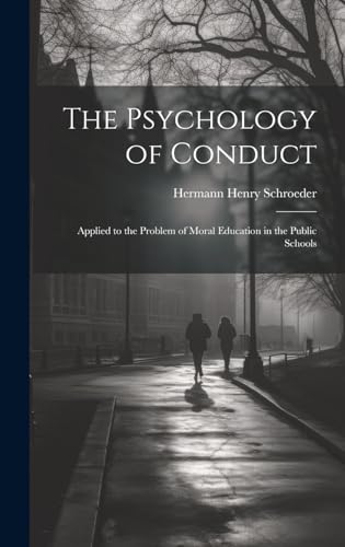 The Psychology of Conduct