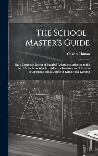 The School-Master's Guide
